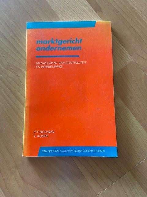 Marktgericht ondernemen - P Bolwijn T Kumpe, Ophalen of Verzenden, Gelezen, Economie en Marketing