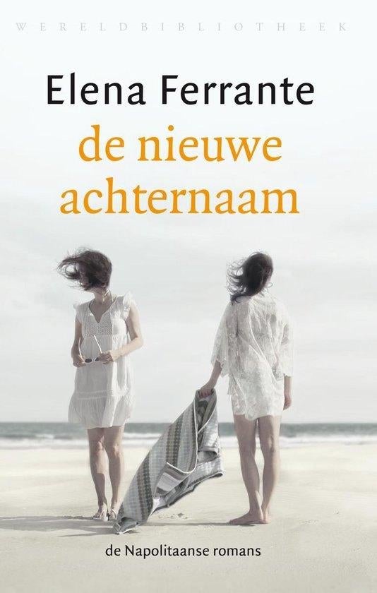 Elena Ferrante: De nieuwe achternaam, Ophalen of Verzenden, Gelezen