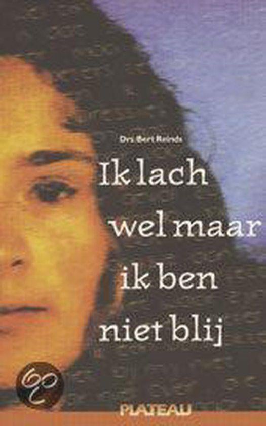 Ik lach wel maar ik ben niet blij B.Reinds 9058040046, Ophalen of Verzenden, Zo goed als nieuw, Sociale psychologie, B.Reinds