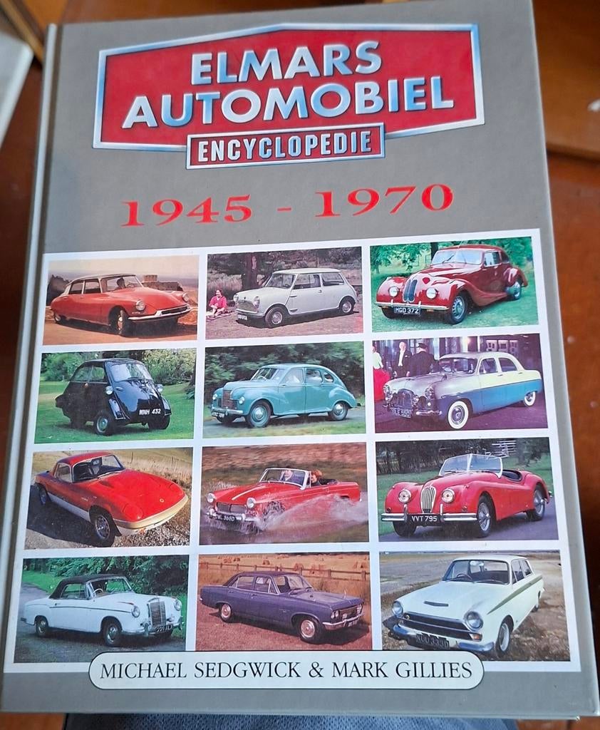 Elmars Automobiel Encyclopedie 1945-1970, Boeken, Auto's | Boeken, Ophalen of Verzenden, Zo goed als nieuw, Algemeen, Michael Sedgwick & Mark Gillies