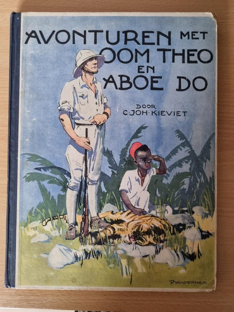 Avonturen met oom Theo en Aboe Do -  C Joh.Kieviet, Antiek en Kunst, Antiek | Boeken en Bijbels, Ophalen of Verzenden, C. Joh. Kieviet