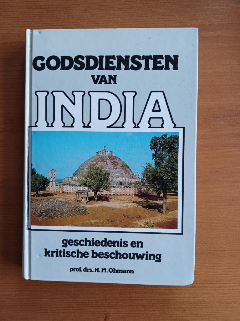 Godsdiensten van India - geschiedenis/kritische beschouwing, Gelezen, Hindoeïsme, Ophalen of Verzenden, Prof. dr. H.M. Ohmann