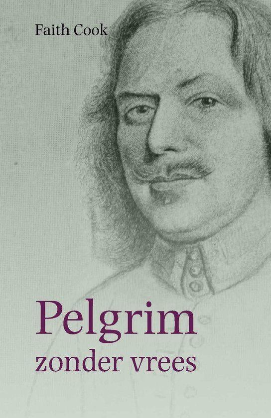 Pelgrim zonder vrees Faith Cook 9789463700566, Ophalen of Verzenden, Zo goed als nieuw, Faith Cook, Christendom | Protestants