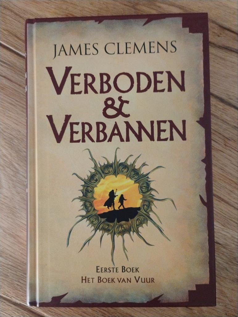 Verboden & Verbannen - Het Boek van Vuur (James Clemens), Boeken, Ophalen of Verzenden, James Clemens