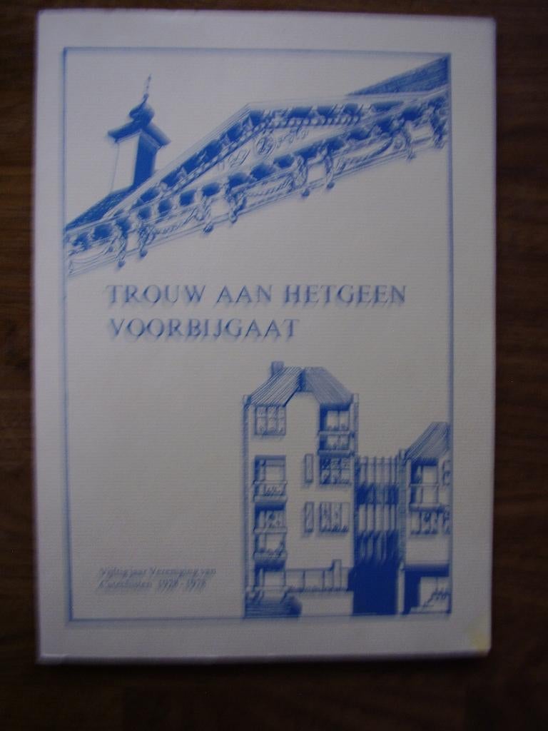 Trouw aan hetgeen voorbijgaat  Breda, Ophalen of Verzenden, Zo goed als nieuw