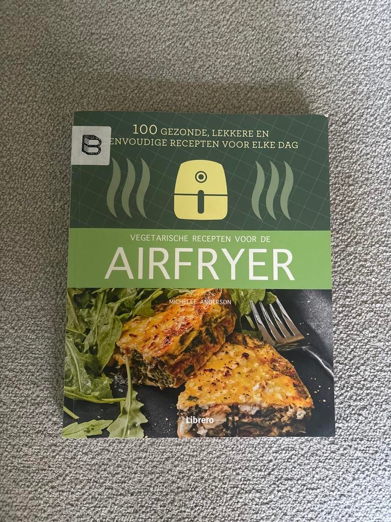Vegetarische recepten voor de Airfryer, Boeken, Kookboeken, Ophalen of Verzenden, Gelezen, Voorgerechten en Soepen, Gezond koken