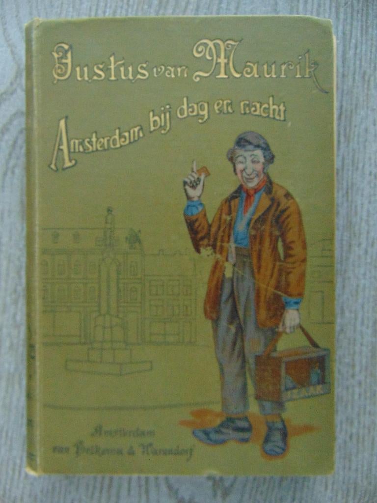 Amsterdam bij dag en nacht - Justus van Maurik - 1897, Gelezen, Justus van Maurik, Ophalen of Verzenden, Nederland