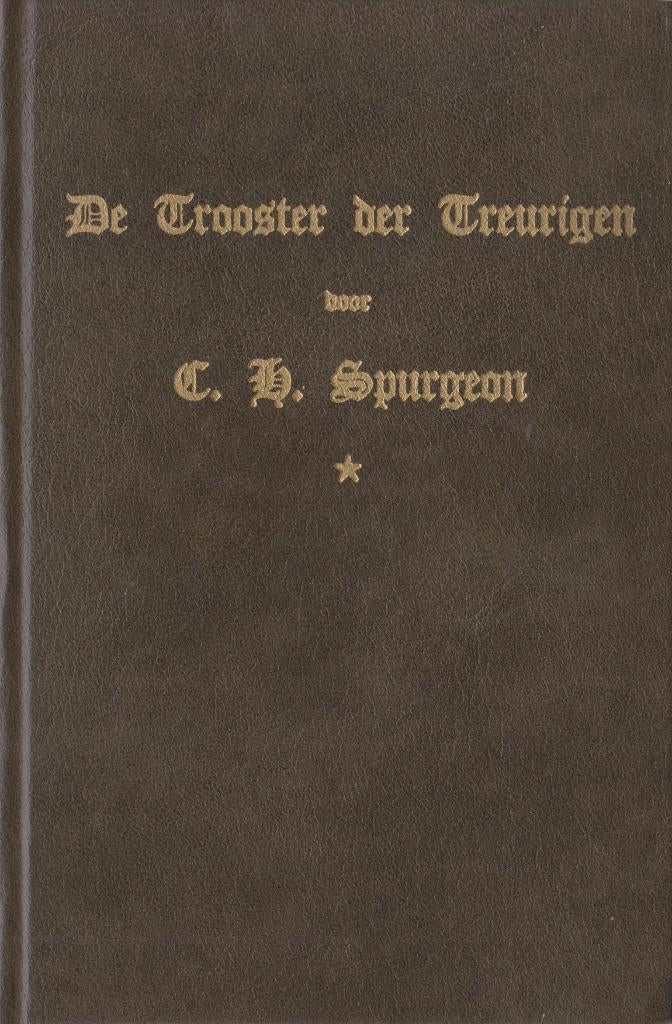 C.H.SPURGEON - DE TROOSTER DER TREURIGEN, Ophalen of Verzenden, Gelezen