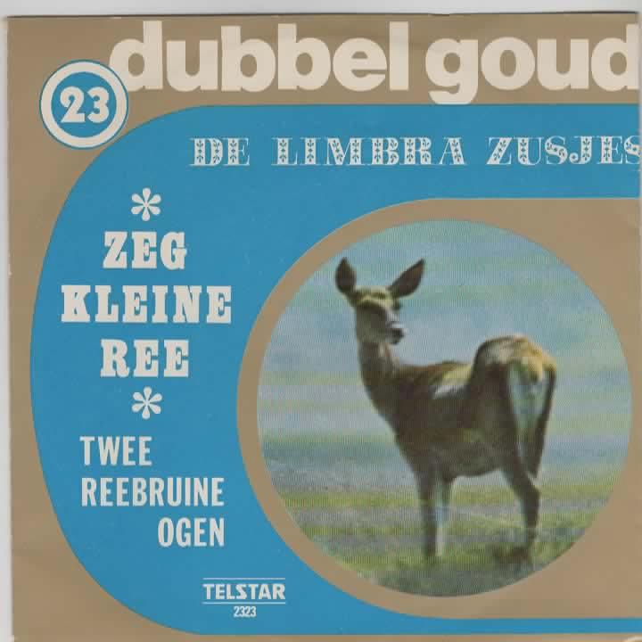 De Limbra Zusjes- Zeg kleine Ree/ Twee reebruine ogen
