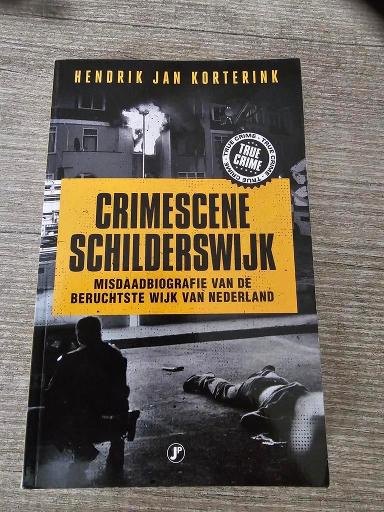 Crimescene Schilderswijk: Misdaadbiografie, Ophalen of Verzenden, Gelezen