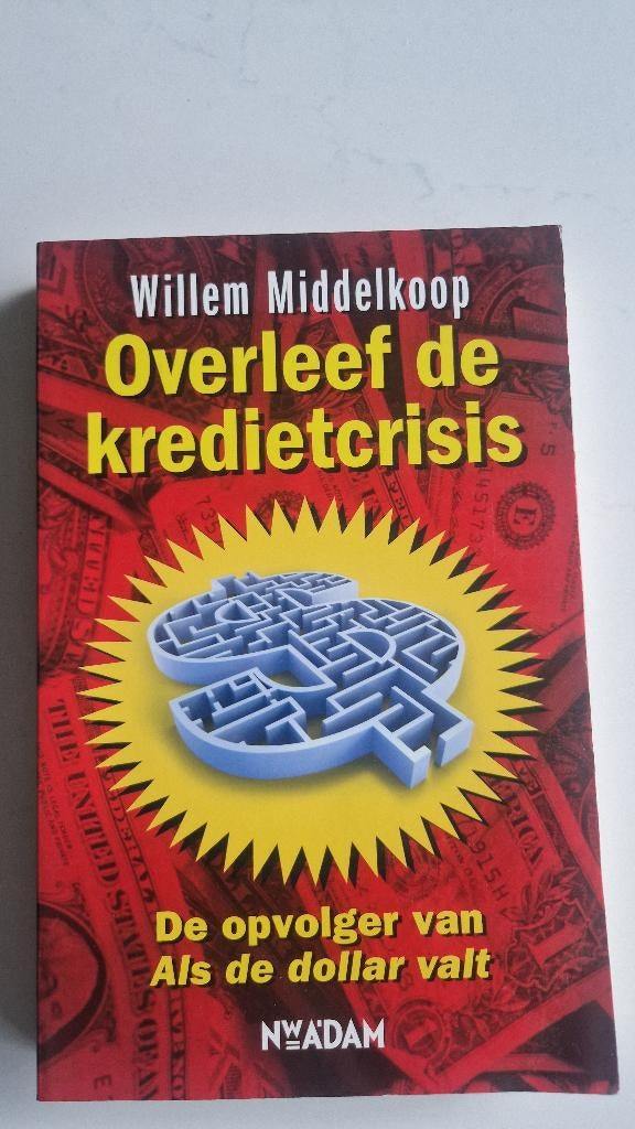 Overleef de kredietcrisis – Willem Middelkoop, Ophalen of Verzenden, Zo goed als nieuw, Management