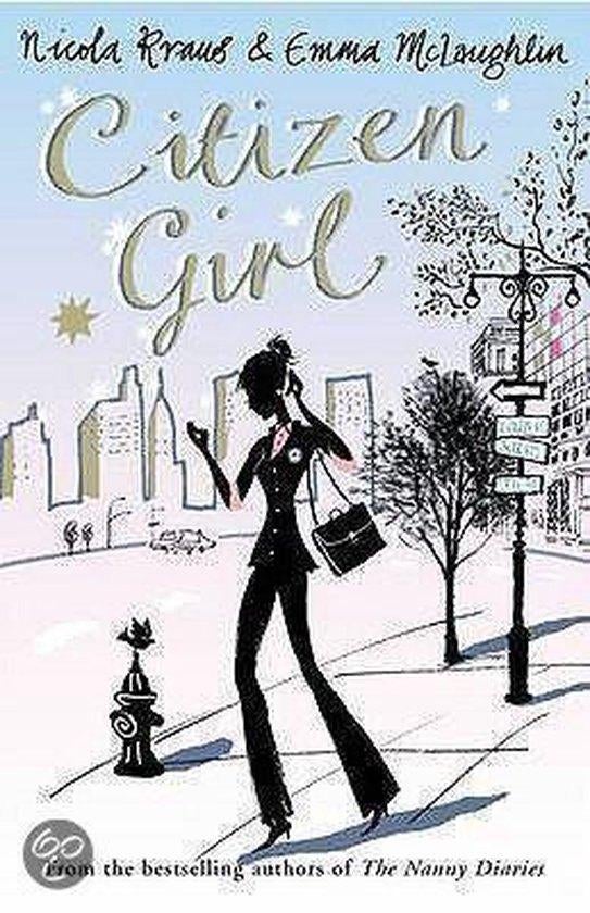   Nicola Kraus & Emma McLaughlin: Citizen girl, Ophalen of Verzenden, Gelezen