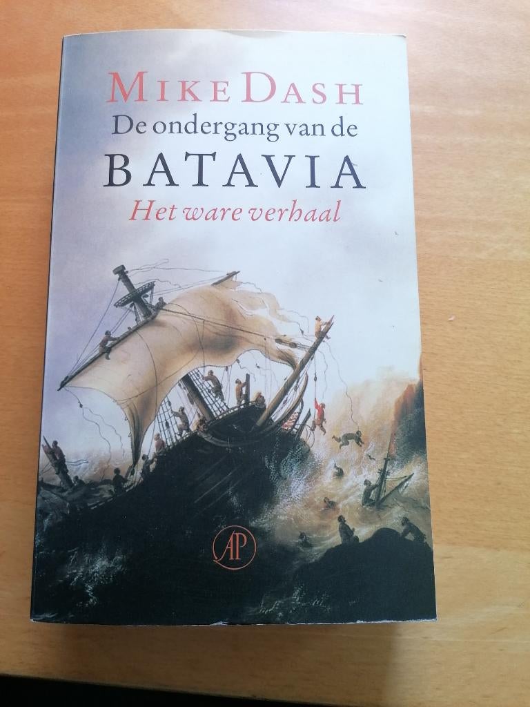 De ondergang van de Batavia, Ophalen of Verzenden, Zo goed als nieuw, Mike dash, 17e en 18e eeuw