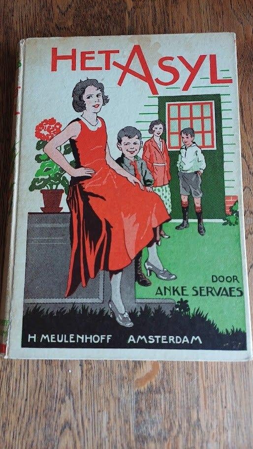 Anke Servaes, Het Asyl / 1933 / ill. G.D. Hoogendoorn, Ophalen of Verzenden, Anke Servaes