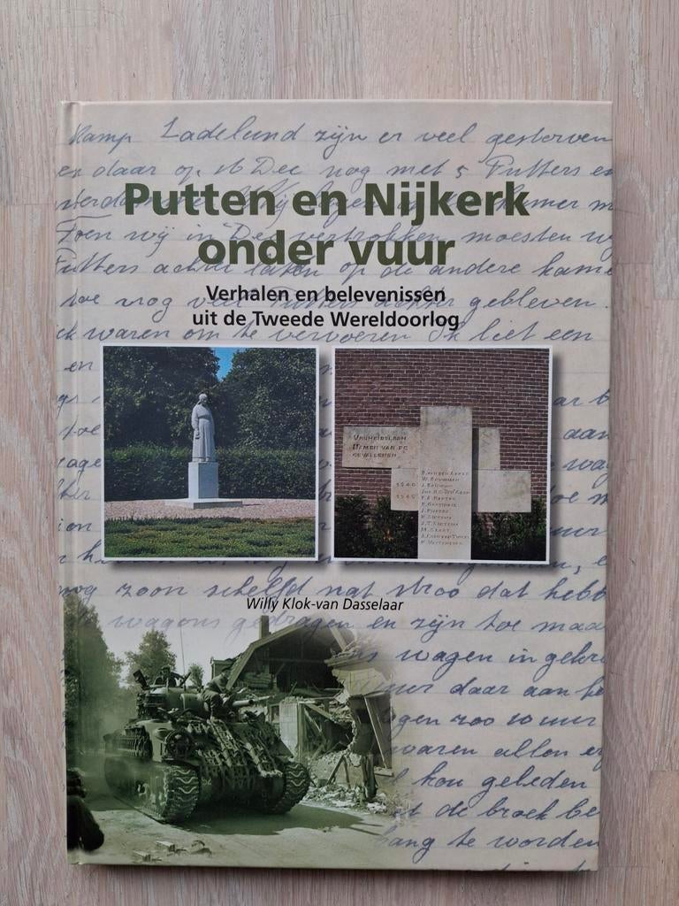 Putten en Nijkerk onder vuur (WO II), Boeken, Tweede Wereldoorlog, Ophalen of Verzenden, Zo goed als nieuw, W. Klok-van Dasselaar