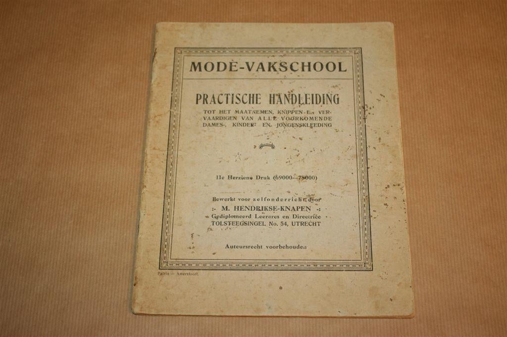 Mode-Vakschool - Practische handeiding - 1930 !!, Boeken, Ophalen of Verzenden, Gelezen, Borduren en Naaien
