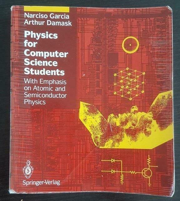 Physics for Computer Science Students, N. Garcia & A. Damask, Ophalen of Verzenden, Beta, Gelezen, WO