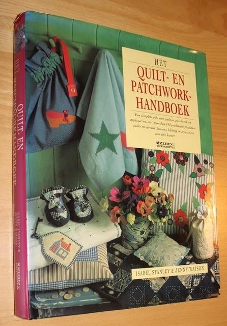 QUILT- EN PATCHWORK HANDBOEK - Stanley - 99534/5/6, Ophalen of Verzenden, Zo goed als nieuw, Borduren en Naaien