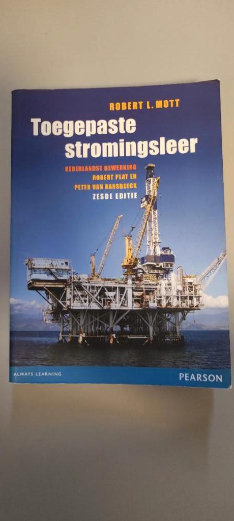 Toegepaste stromingsleer druk 6 boek werktuigbouwkunde, Boeken, Ophalen of Verzenden, Zo goed als nieuw, Werktuigbouwkunde