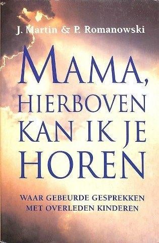 Martin – Mama, hierboven kan ik je horen, Ophalen, Zo goed als nieuw, Ziel of Sterfelijkheid, Achtergrond en Informatie