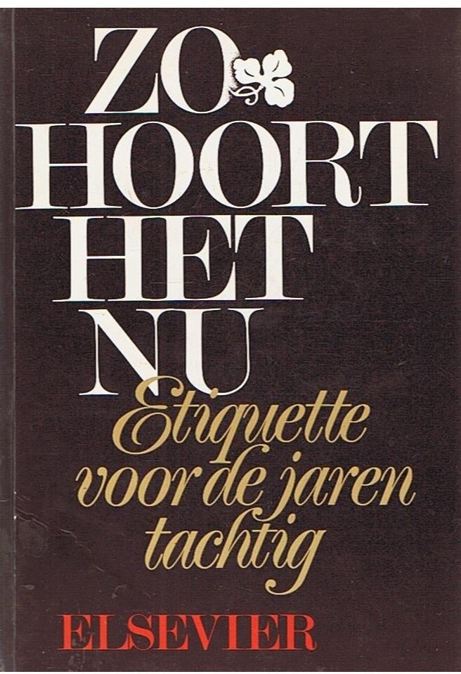 Zo hoort het nu etiquette voor  jaren tachtig Frans Grosfeld, Verzenden, Zo goed als nieuw