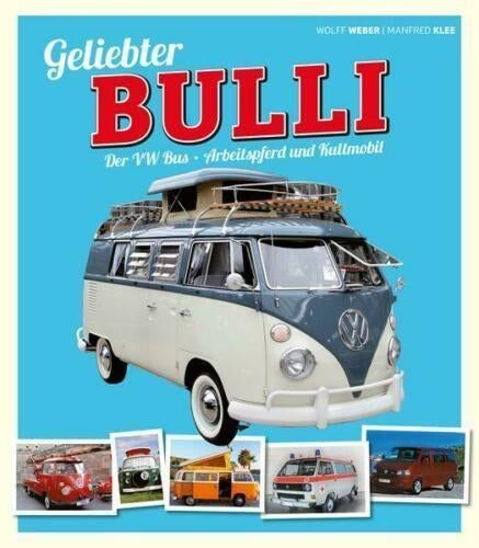 Geliebter Bulli. Der Volkswagen Bus, Arbeitspferd Kultmobil, Ophalen of Verzenden, Zo goed als nieuw, Auto's