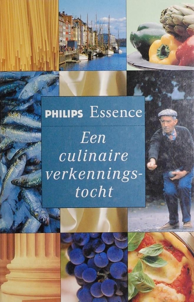 Een culinaire verkenningstocht - Philips Essence (1999), Verzenden, Zo goed als nieuw, Europa