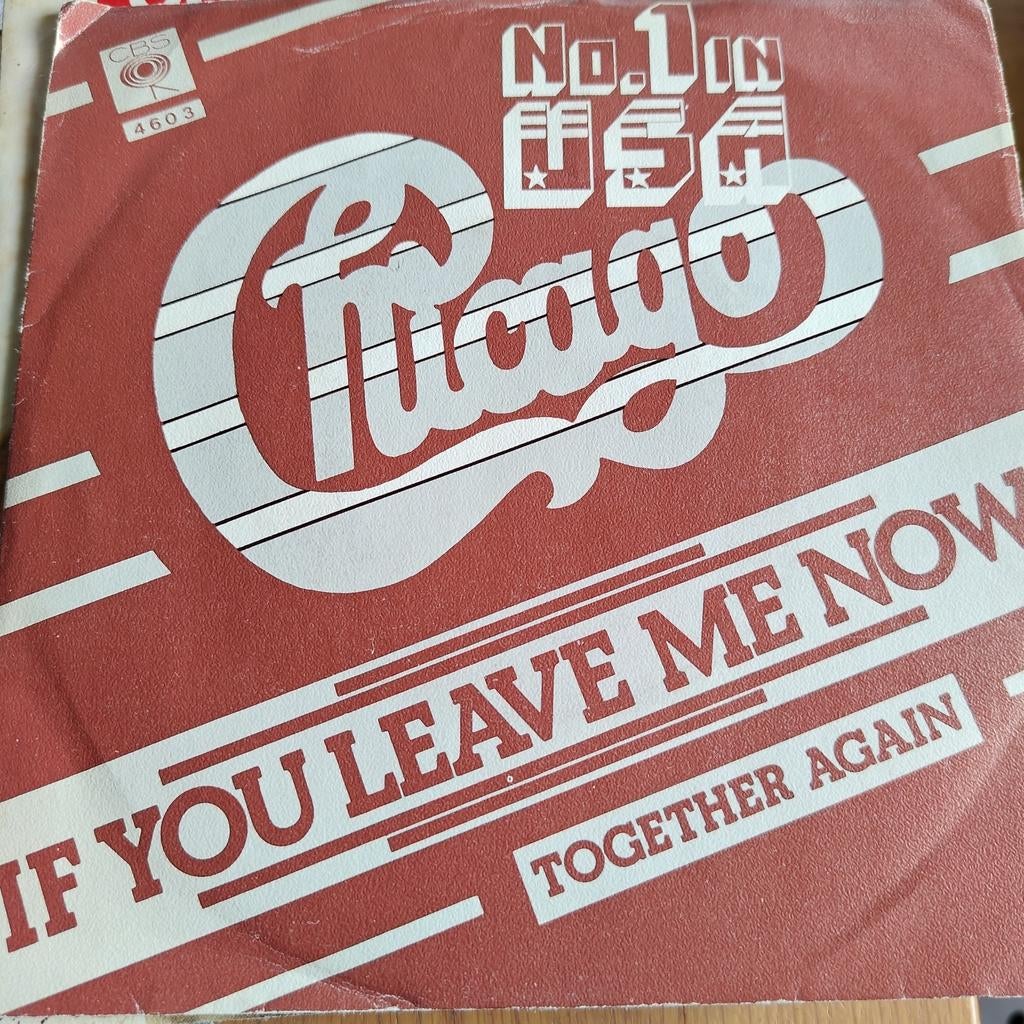 Chicago - If You Leave Me Now (Single), Cd's en Dvd's, Vinyl Singles, Ophalen of Verzenden, 7 inch