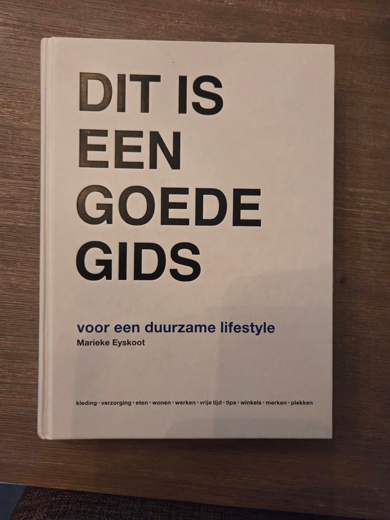 Dit is een goede gids voor een duurzame lifestyle, Ophalen of Verzenden, Zo goed als nieuw, Marieke Eyskoot