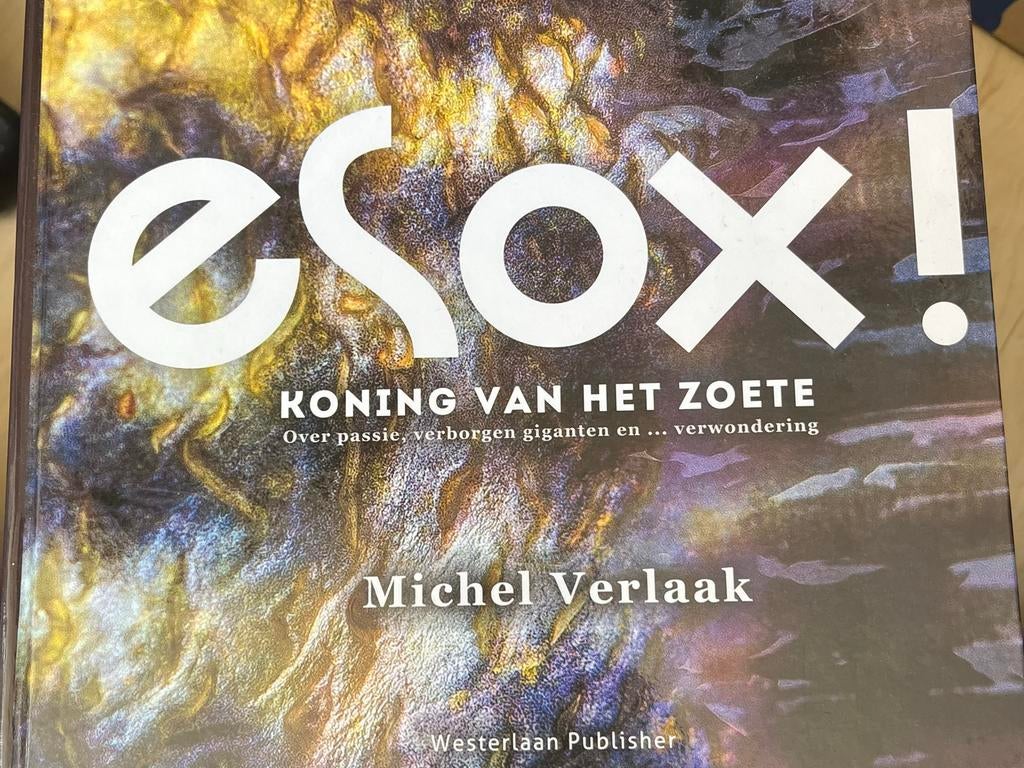 Esox! Koning van het Zoete - Michel Verlaak, Ophalen, Zo goed als nieuw, Boek of Tijdschrift