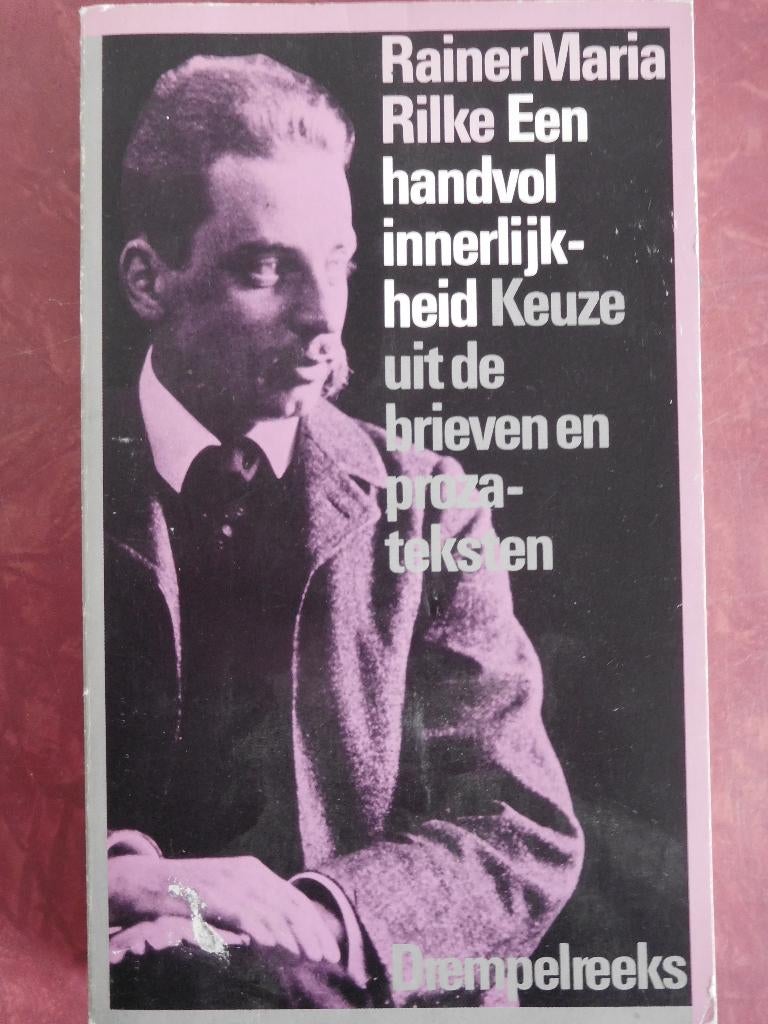 Rainer Maria Rilke Een handvol innerlijkheid, Ophalen of Verzenden, Gelezen