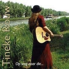 Tineke Rouw - Op weg noar die - groningen dialect, Ophalen of Verzenden, Zo goed als nieuw, Streekmuziek