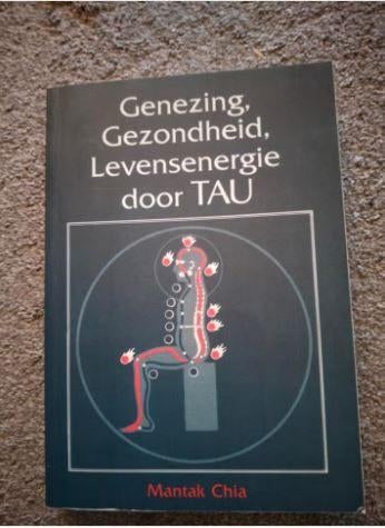 Mantak Chia - Genezing, gezondheid, levensenergie door Tau, Achtergrond en Informatie, Mantak Chia, Ophalen of Verzenden, Zo goed als nieuw