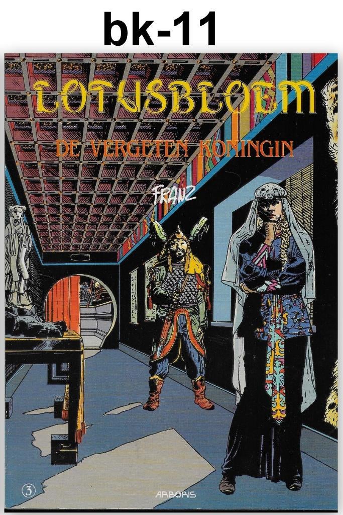 Stripboek bk-11 De vergeten Koningin - Lotusbloem ( Arboris), Eén stripboek, Ophalen of Verzenden, Zo goed als nieuw