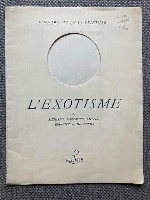 Elsevier – Les Sommets de la Peinture – L’exotisme (1957), Gelezen, Diverse auteurs, Ophalen of Verzenden, Schilder- en Tekenkunst