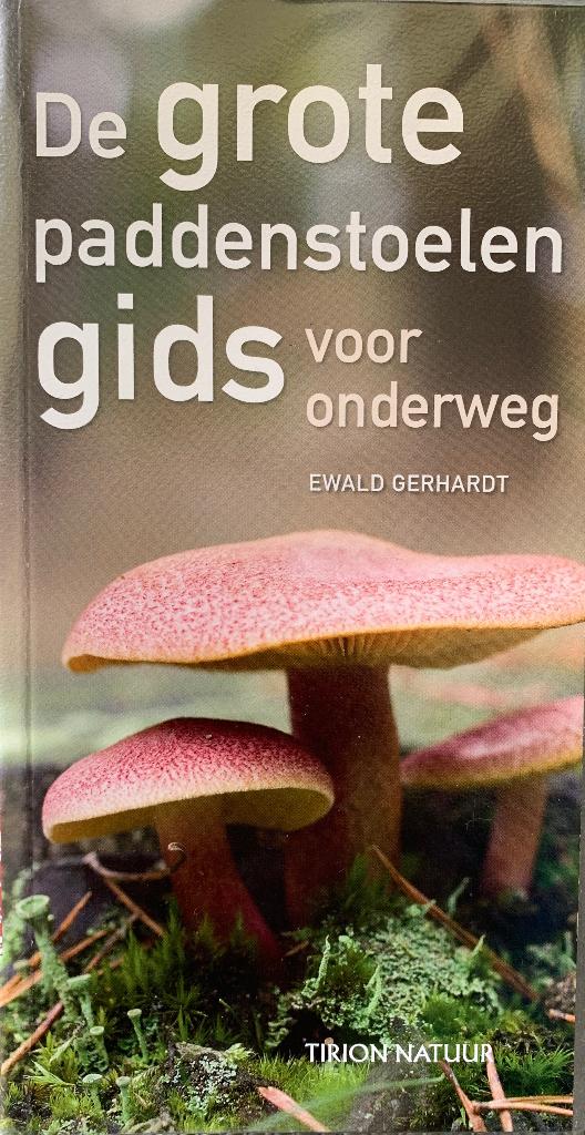 Ewald Gerhardt - De grote paddenstoelengids voor onderweg, Ewald Gerhardt, Ophalen of Verzenden, Zo goed als nieuw, Overige onderwerpen