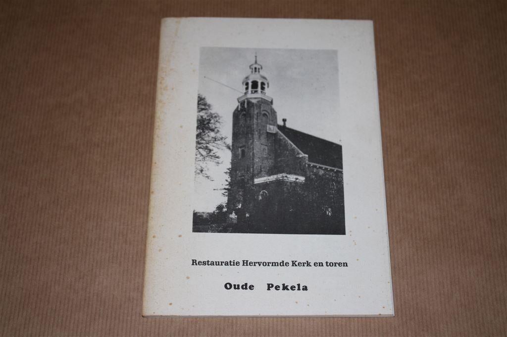 Restauratie Hervormde kerk en toren Oude Pekela, Boeken, Geschiedenis | Stad en Regio, Ophalen of Verzenden, Gelezen