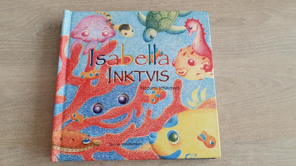 Isabella inktvis, een vier windstreken prentboek., Boeken, Ophalen of Verzenden, Zo goed als nieuw