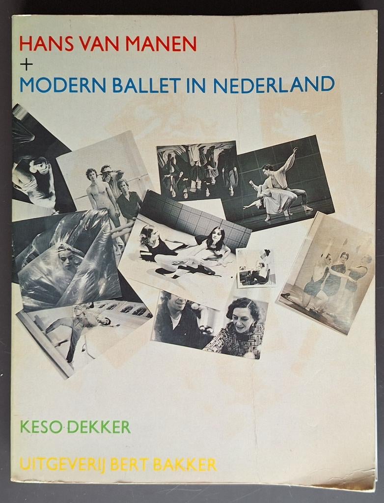 Hans van Manen + Modern ballet in Nederland - Keso Dekker, Boeken, Kunst en Cultuur | Dans en Theater, Gelezen, Cabaret, Ophalen of Verzenden
