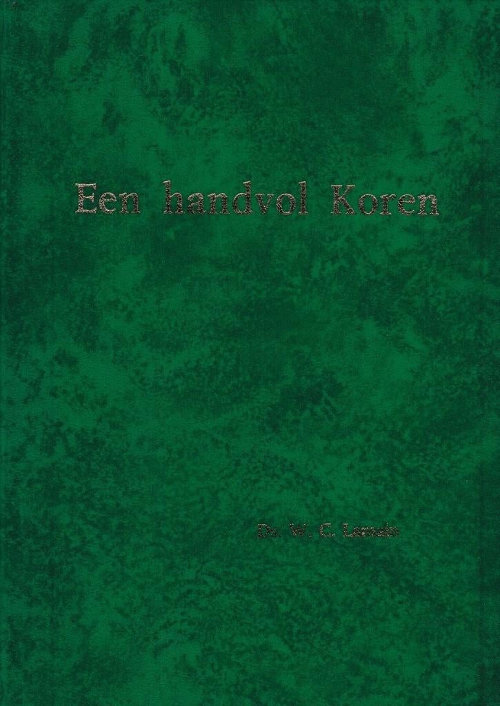 Ds. W.C. Lamain: Een handvol Koren, Ophalen of Verzenden, Gelezen
