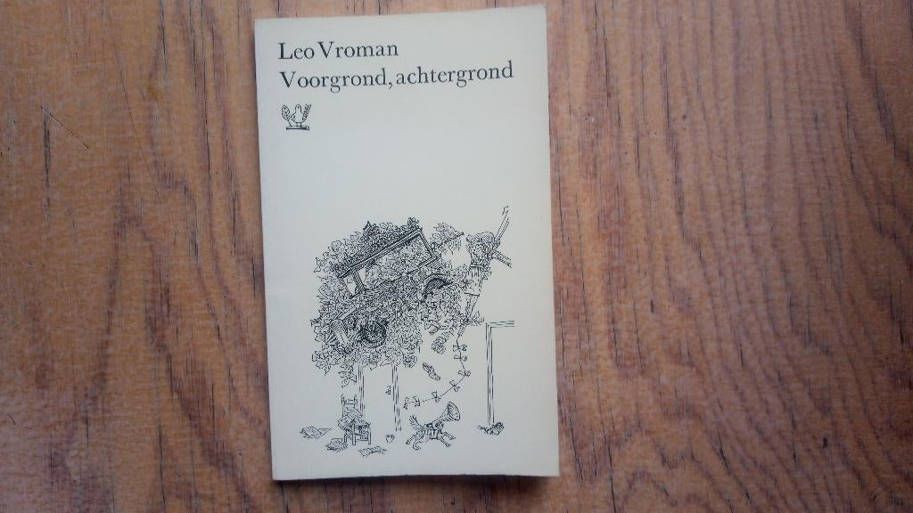 Leo Vroman: Voorgrond, achtergrond - 1e druk - 1969, Leo Vroman, Ophalen of Verzenden, Zo goed als nieuw, Nederland
