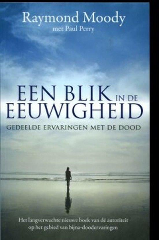 Raymond Moody Een blik in de eeuwigheid, Boeken, Ophalen of Verzenden, Nieuw, Spiritualiteit algemeen, Overige typen