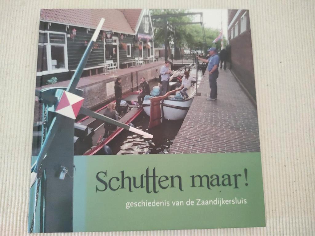SCHUTTEN MAAR! geschiedenis vd Zaandijker sluis, 20e eeuw of later, Ophalen of Verzenden, Zo goed als nieuw, Dirk Kerssens