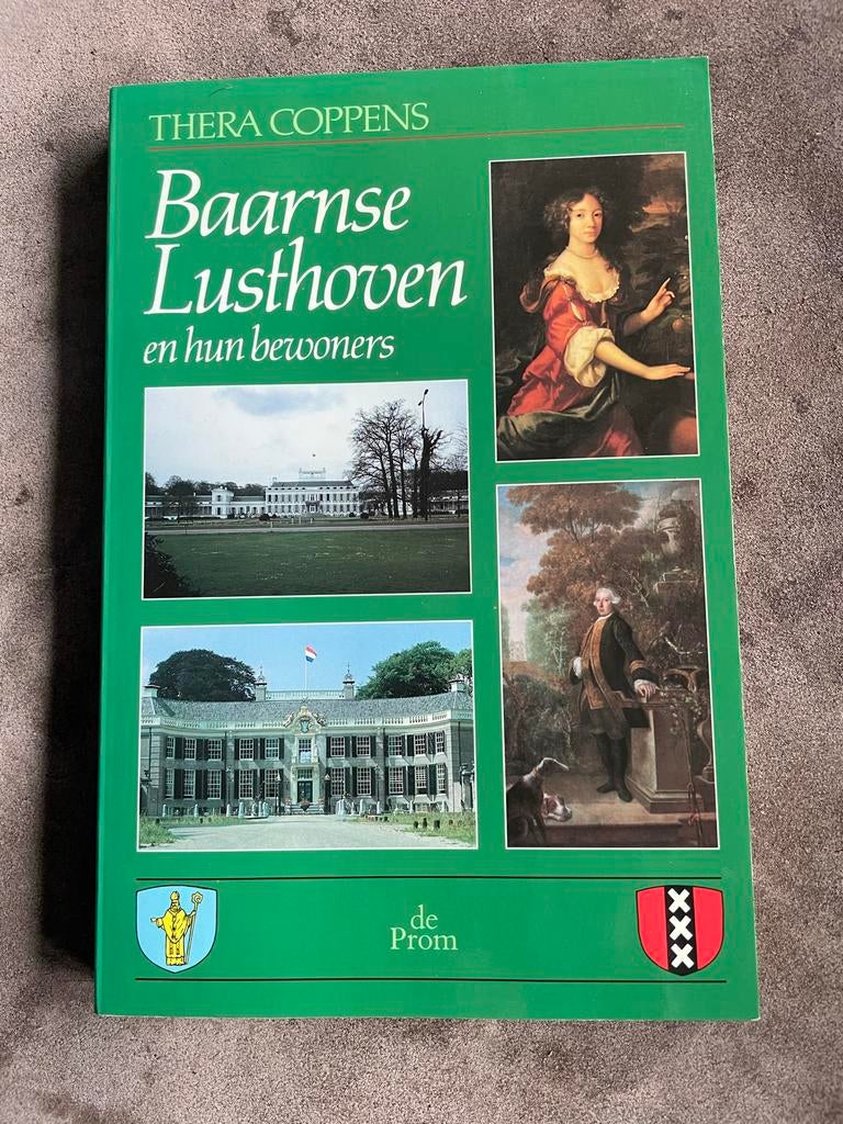 Baarnse Lusthoven en hun bewoners - Thera Coppens, Boeken, Ophalen of Verzenden, 20e eeuw of later, Zo goed als nieuw