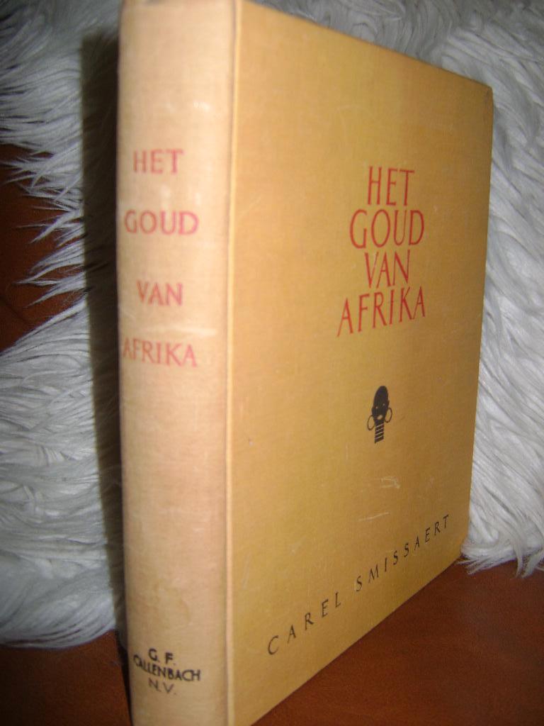 CAREL SMISSAERT Het goud van Afrika (1940), Boeken, Romans, Gelezen, Ophalen of Verzenden
