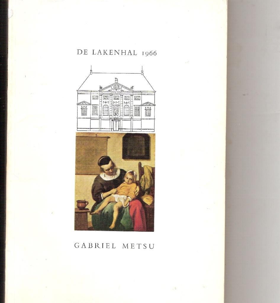 Gabriel Metsu - De Lakenhal Leiden 1966 VERZENDEN /OPHALEN, Ophalen, Gelezen