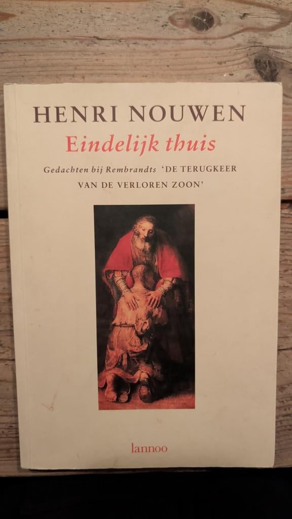 Eindelijk Thuis - Henri Nouwen, Boeken, Ophalen of Verzenden, Zo goed als nieuw, Henri Nouwen, Christendom | Katholiek