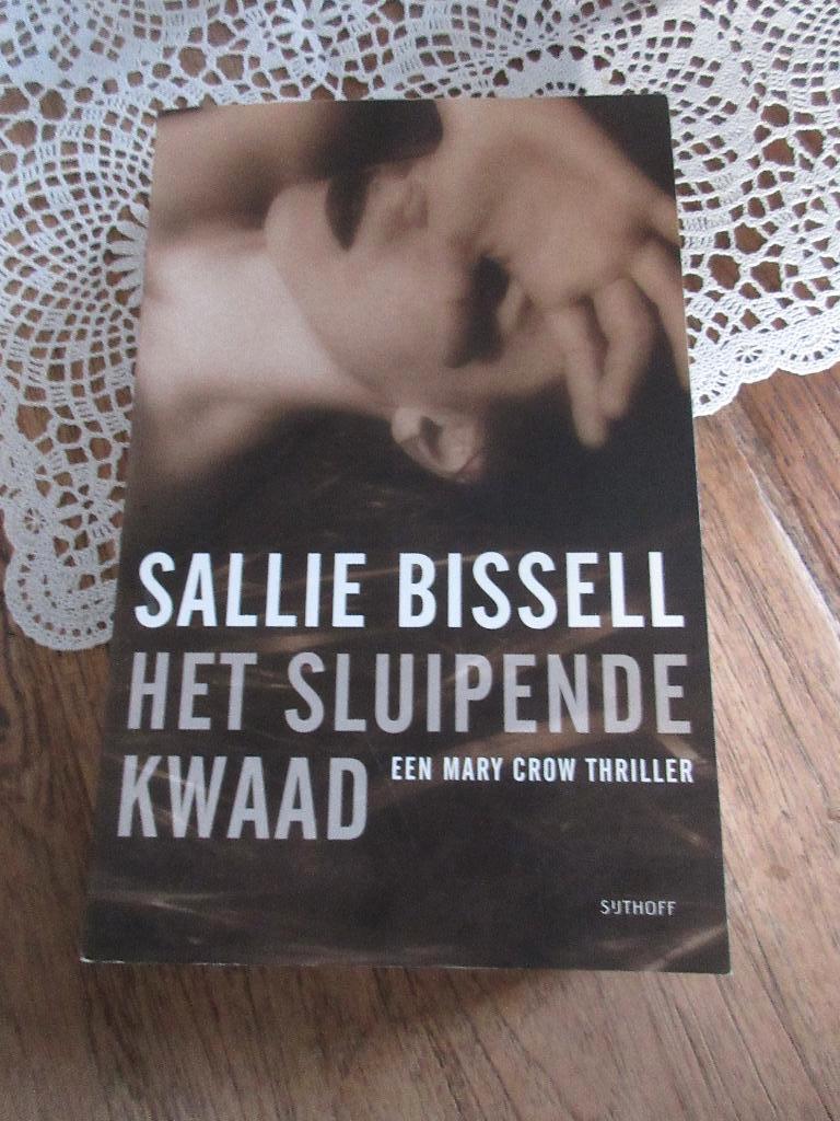 Het sluipende kwaad. Sallie Bissell, Ophalen of Verzenden, Gelezen