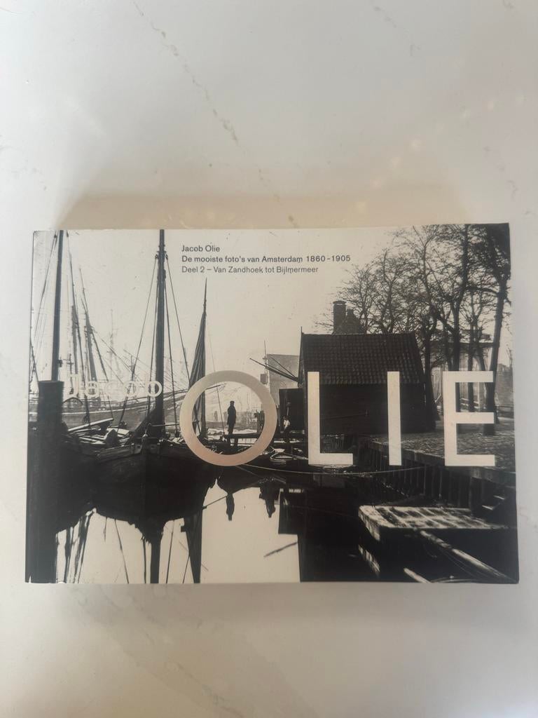 Fotoboek Amsterdam 1860-1905 - Jacob Olie Deel 2, Boeken, Kunst en Cultuur | Fotografie en Design, Gelezen, Fotografie algemeen