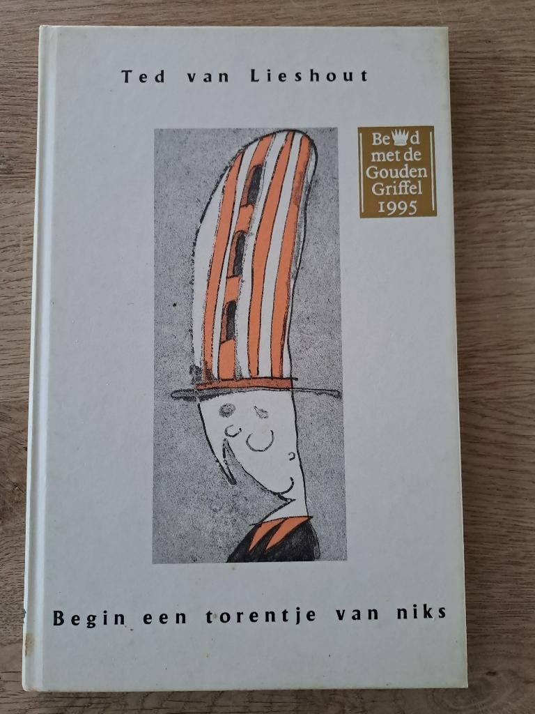 TED VAN LIESHOUT. BEGIN EEN TORENTJE VAN NIKS GOUDEN GRIFFEL, Gelezen, Fictie algemeen, Jongen of Meisje, Ophalen of Verzenden